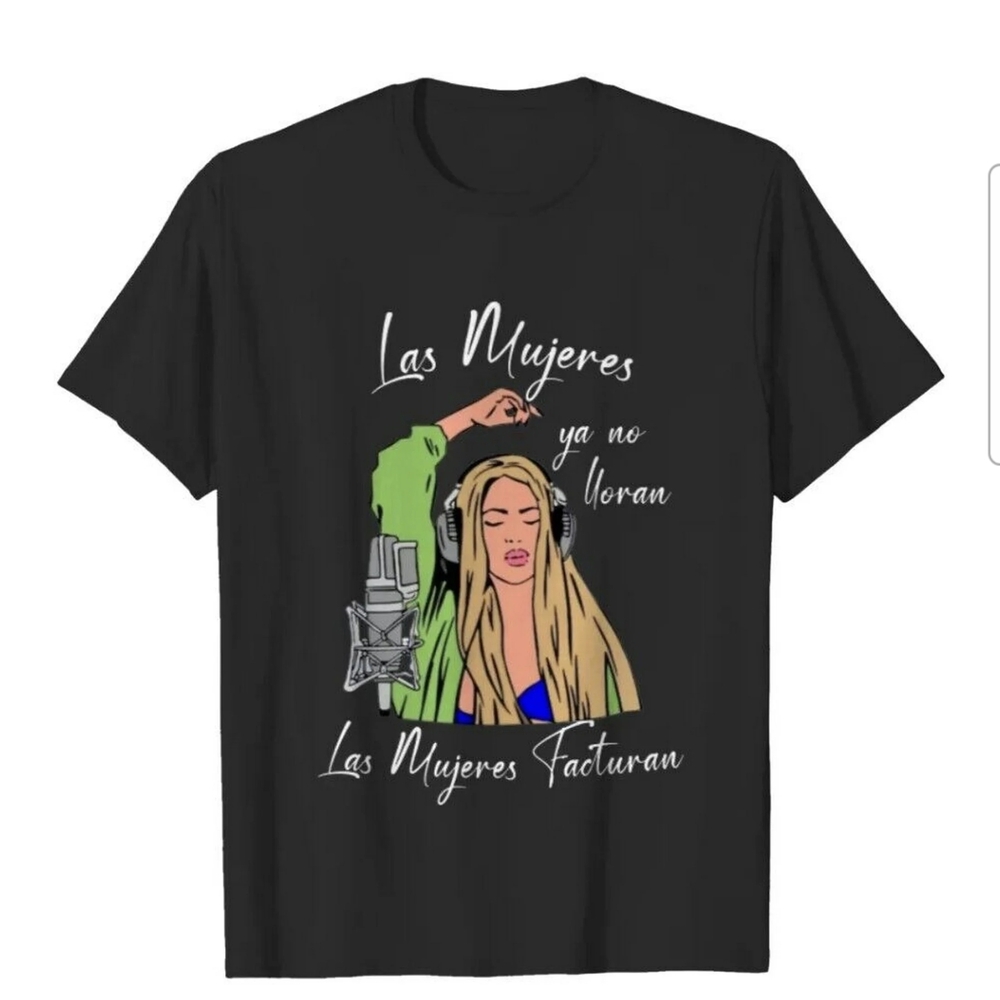 NWOT Shakira Black Graphic Tee Las Mujeres Ya No Lloran, Las Mujeres Facturan-S